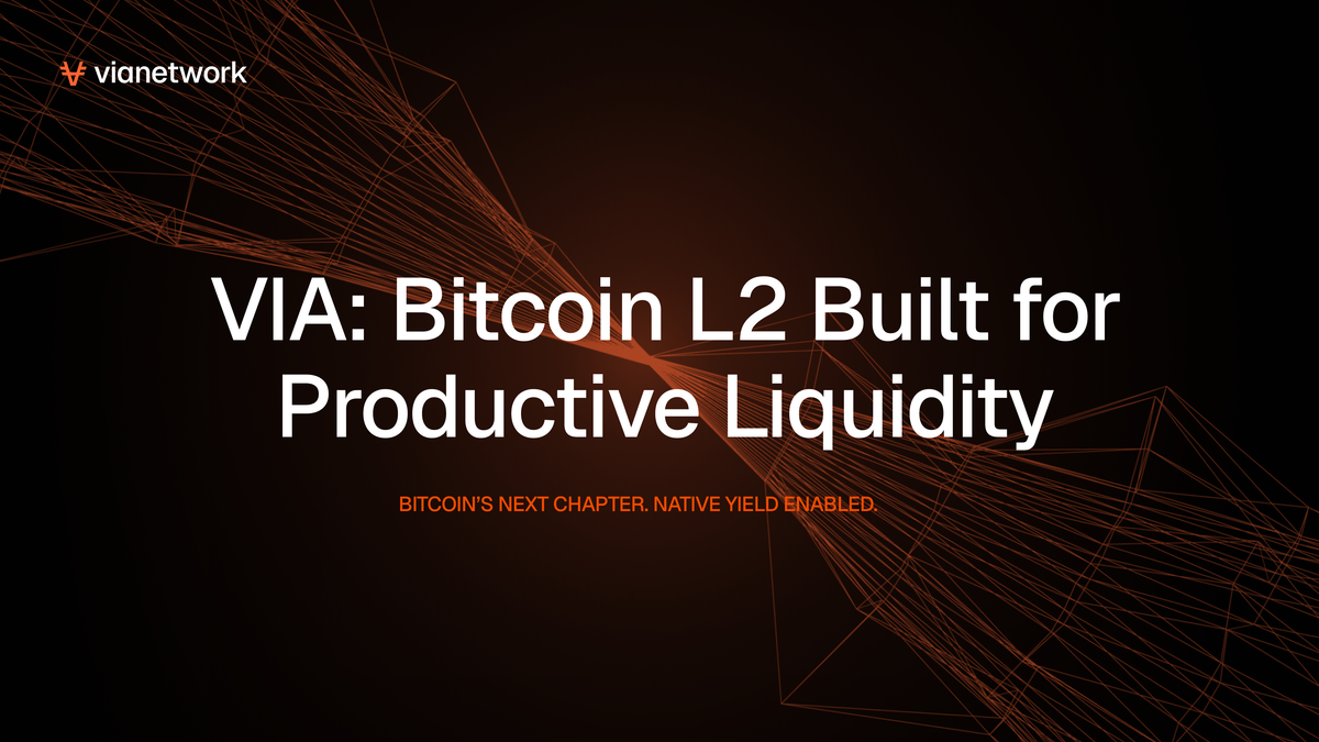 VIA: Bitcoin L2 Built for Productive Liquidity