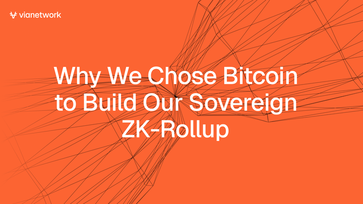 Why We Chose Bitcoin to Build Our Sovereign ZK-Rollup