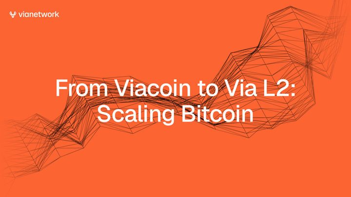 From Viacoin to Via L2: Scaling Bitcoin